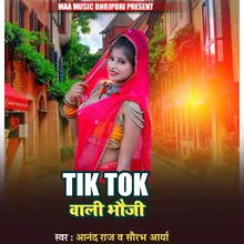 Tik Tok Vali Bhaujee